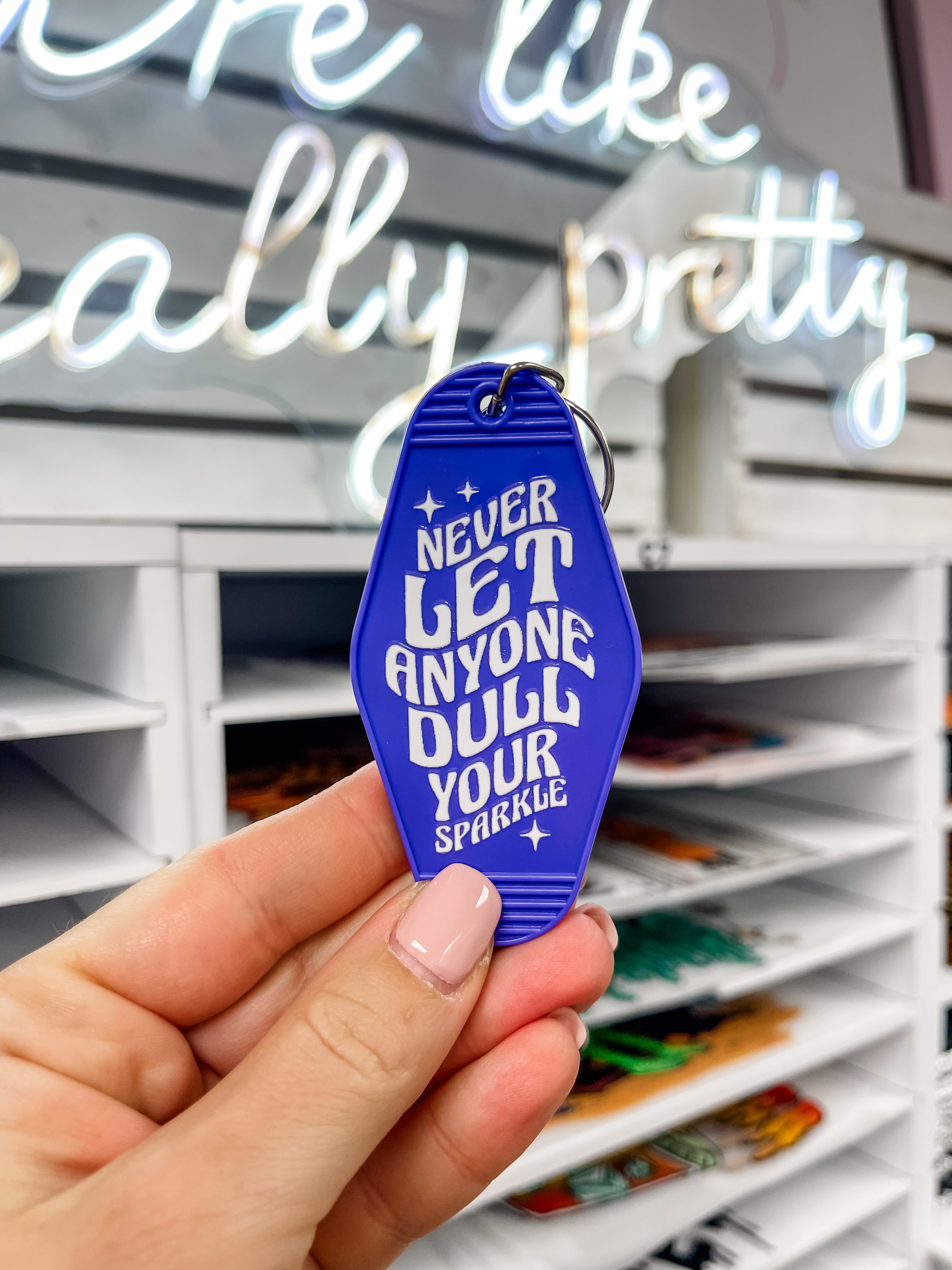Never Let Anyone Dull Your Sparkle UV Sticker