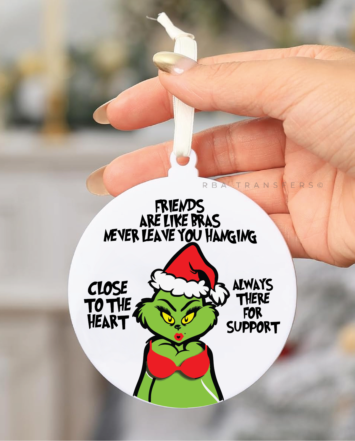 Friends Are Like Bras 3" Acrylic Ornament UV DTF Sticker