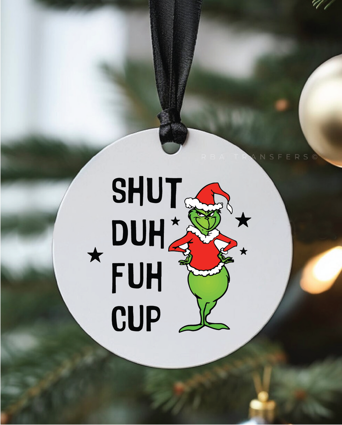 Shut Duh Fuh Cup Grinch 3 » Ornement acrylique UV DTF Autocollant