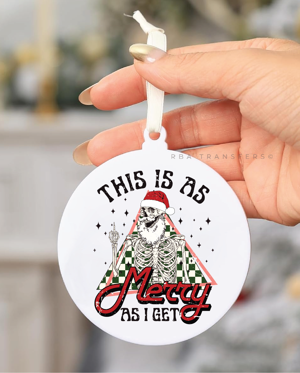 This Is As Merry As I Get 3" Acrylic Ornament UV DTF Sticker