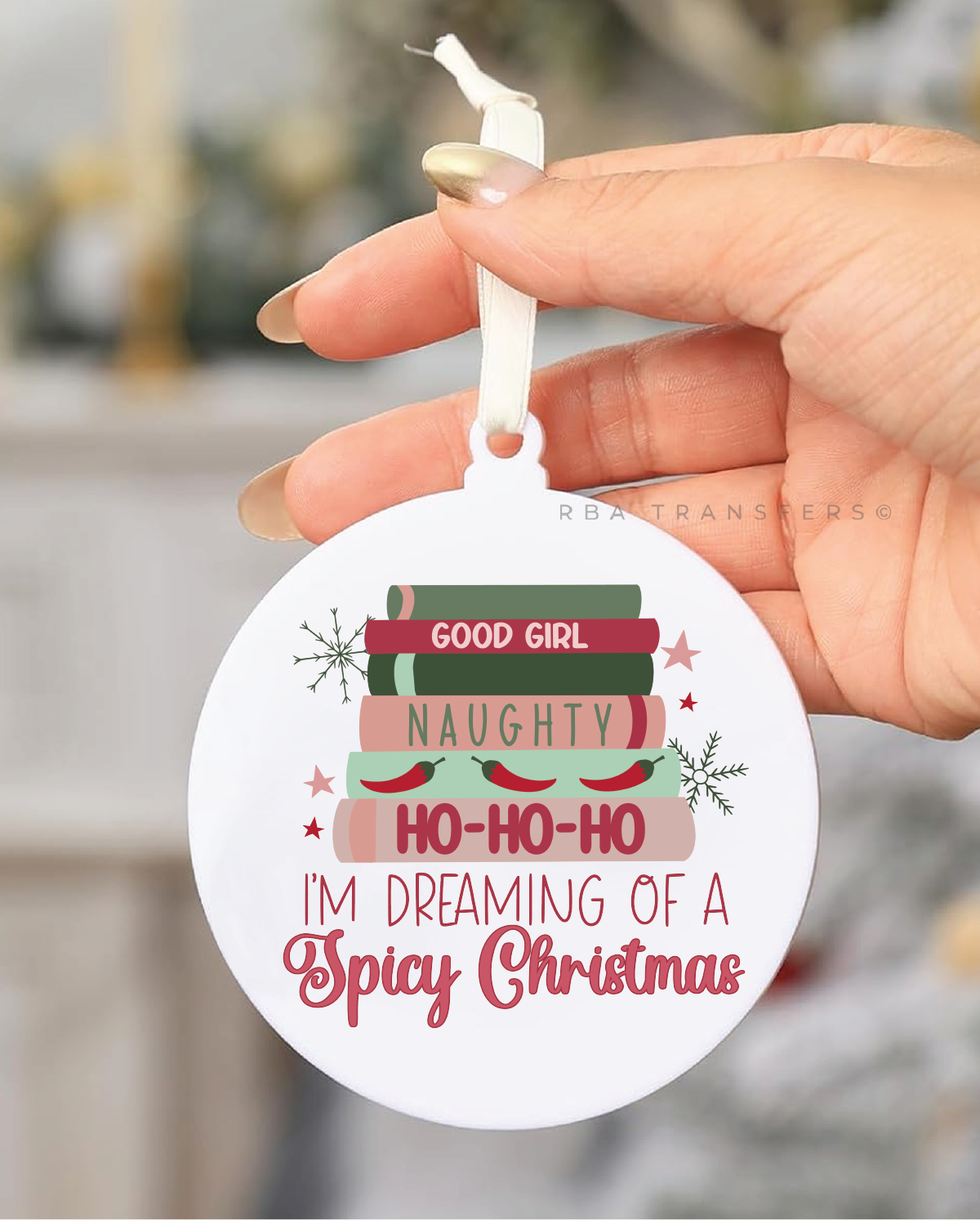 Dreaming of a Spicy Christmas 3" Acrylic Ornament UV DTF Sticker