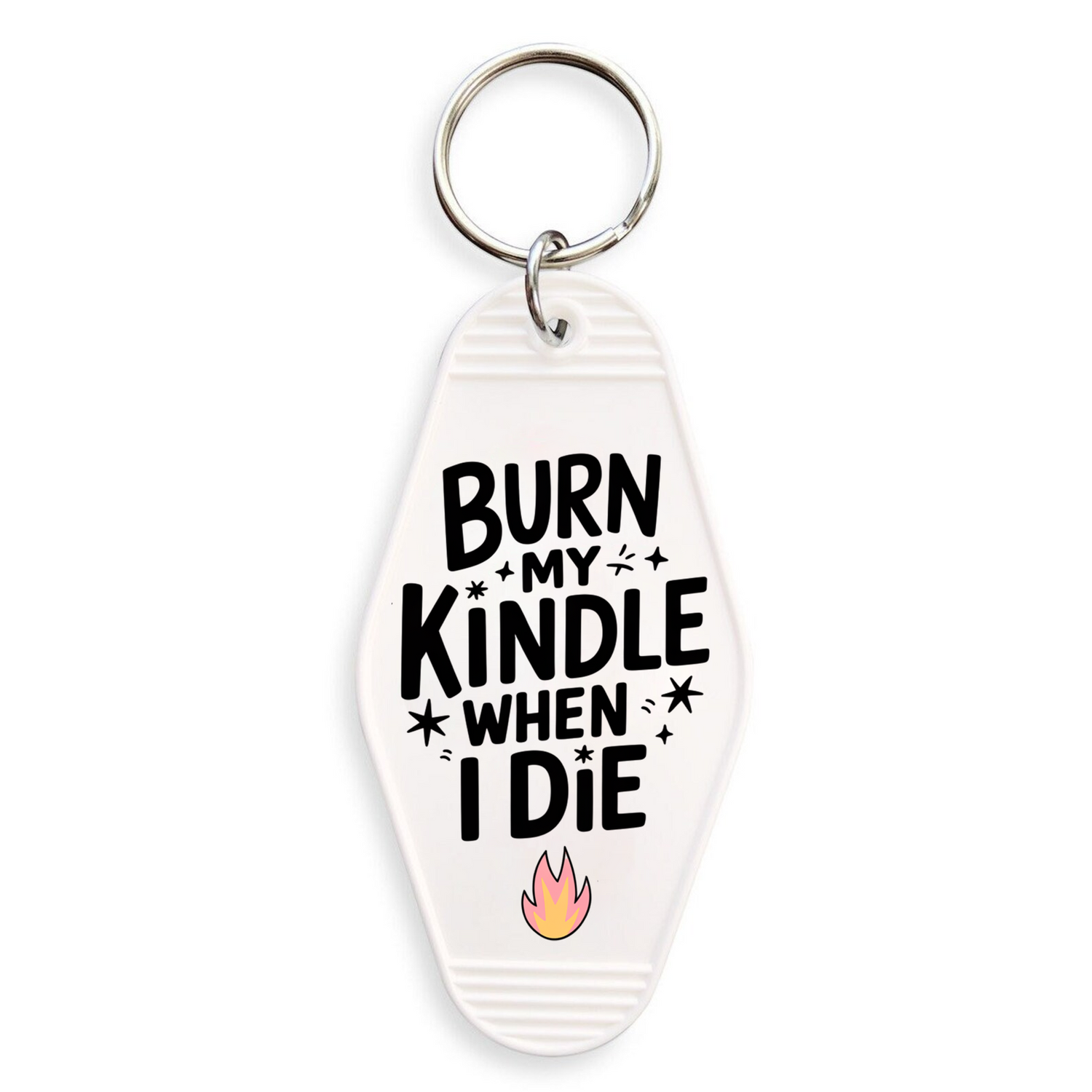 Burn My Kindle When I Die UV Sticker