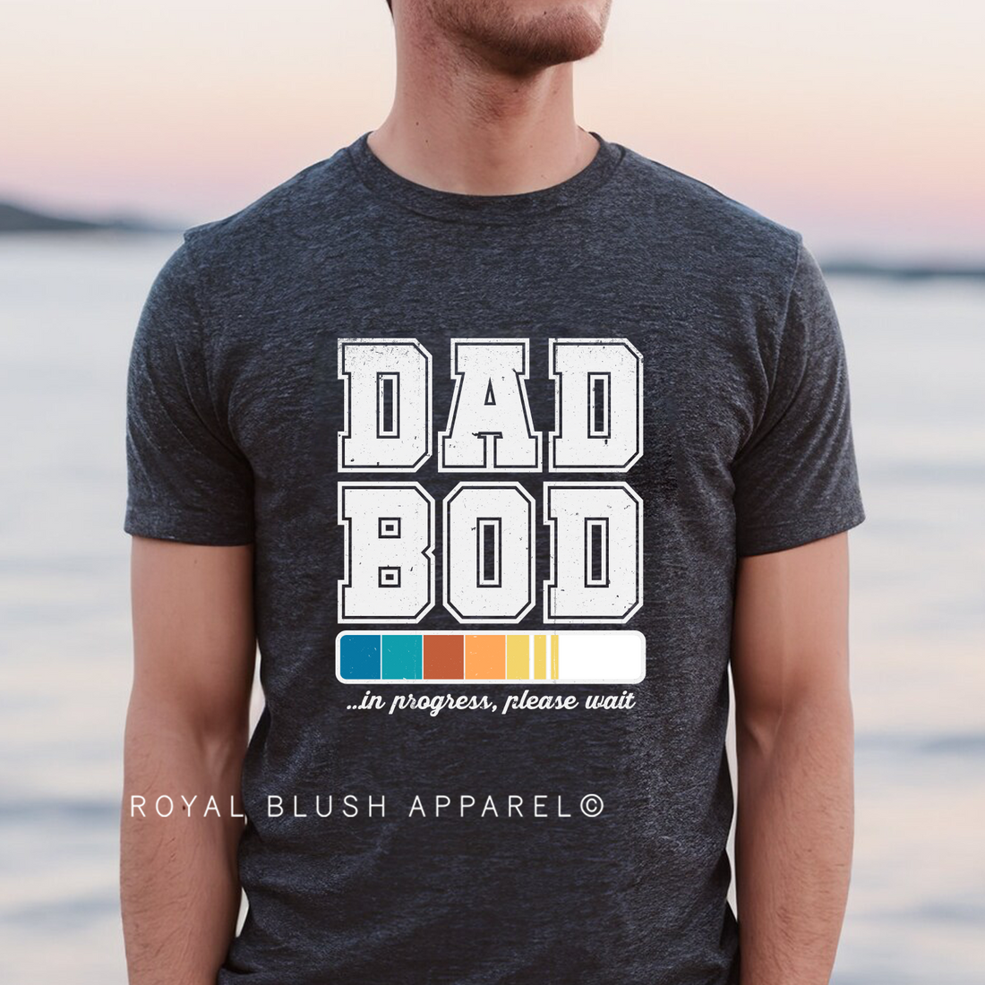 DAD BOD In Progress Full Color Transfer