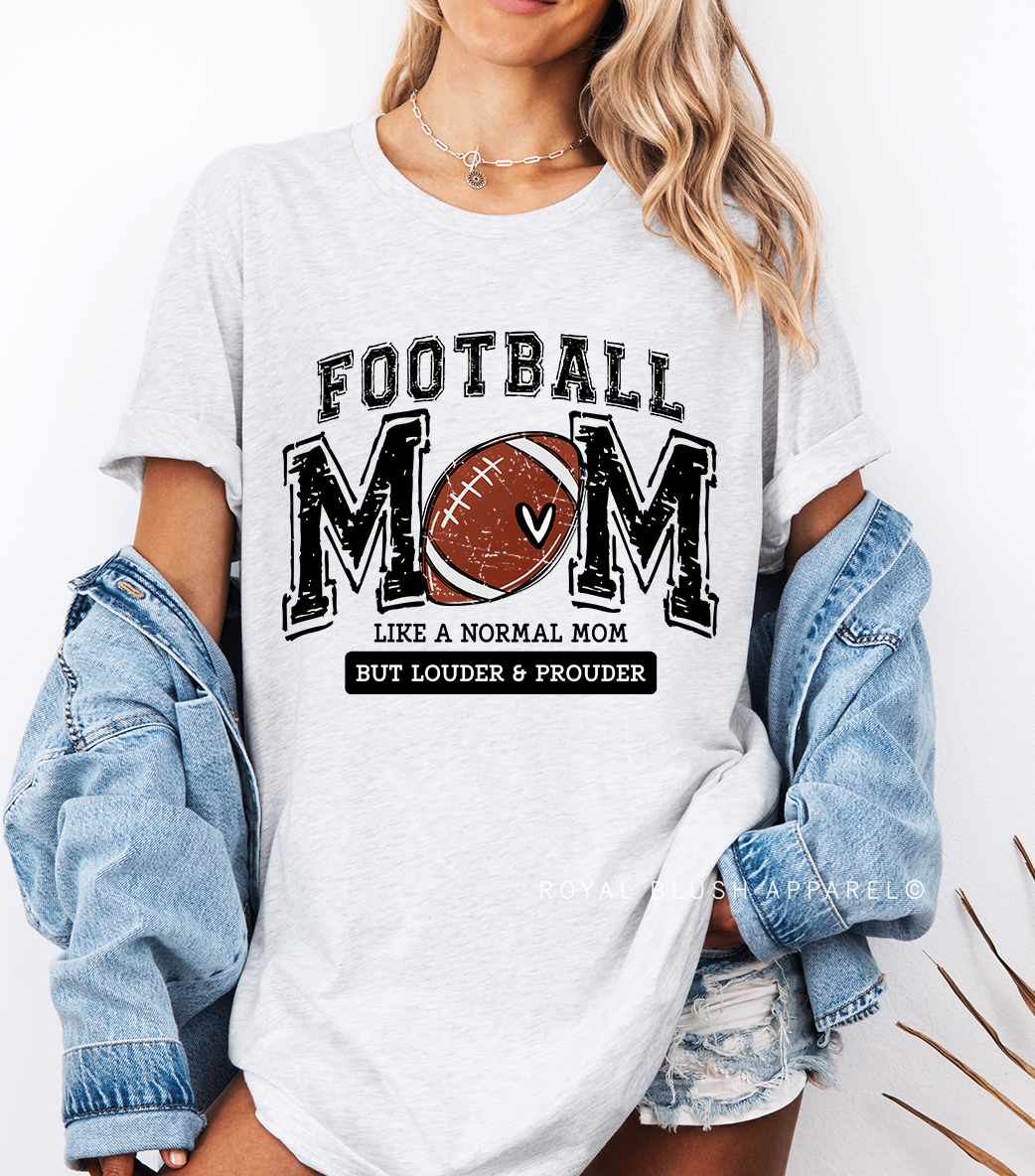 Football Mom Louder & Prouder Color Transfer