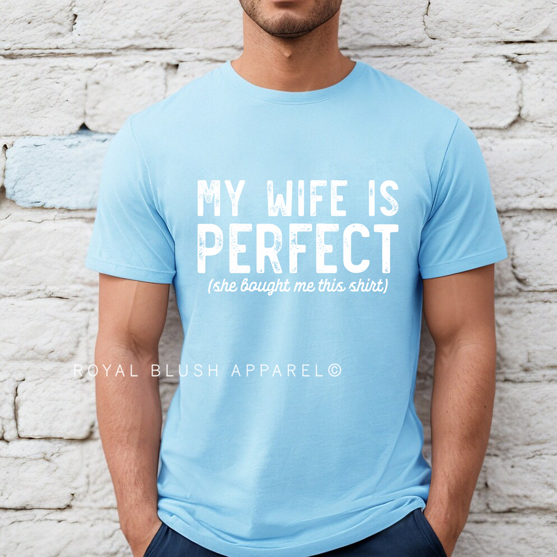 My Wife Is Perfect Full Color Transfer