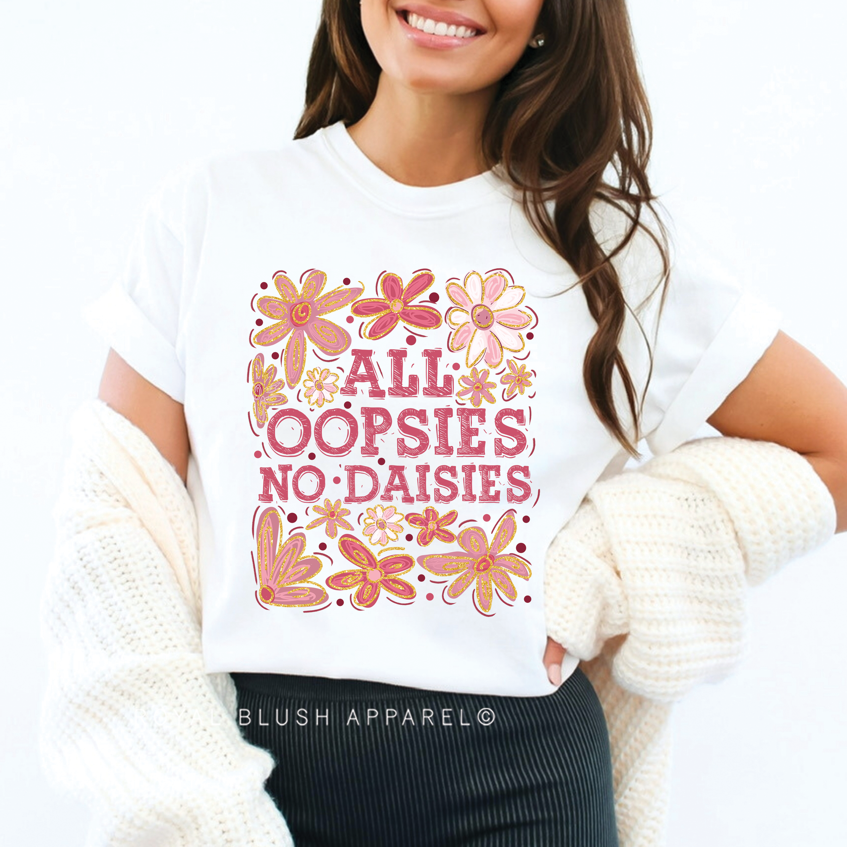 All Oopsies No Daisies Full Color Transfer
