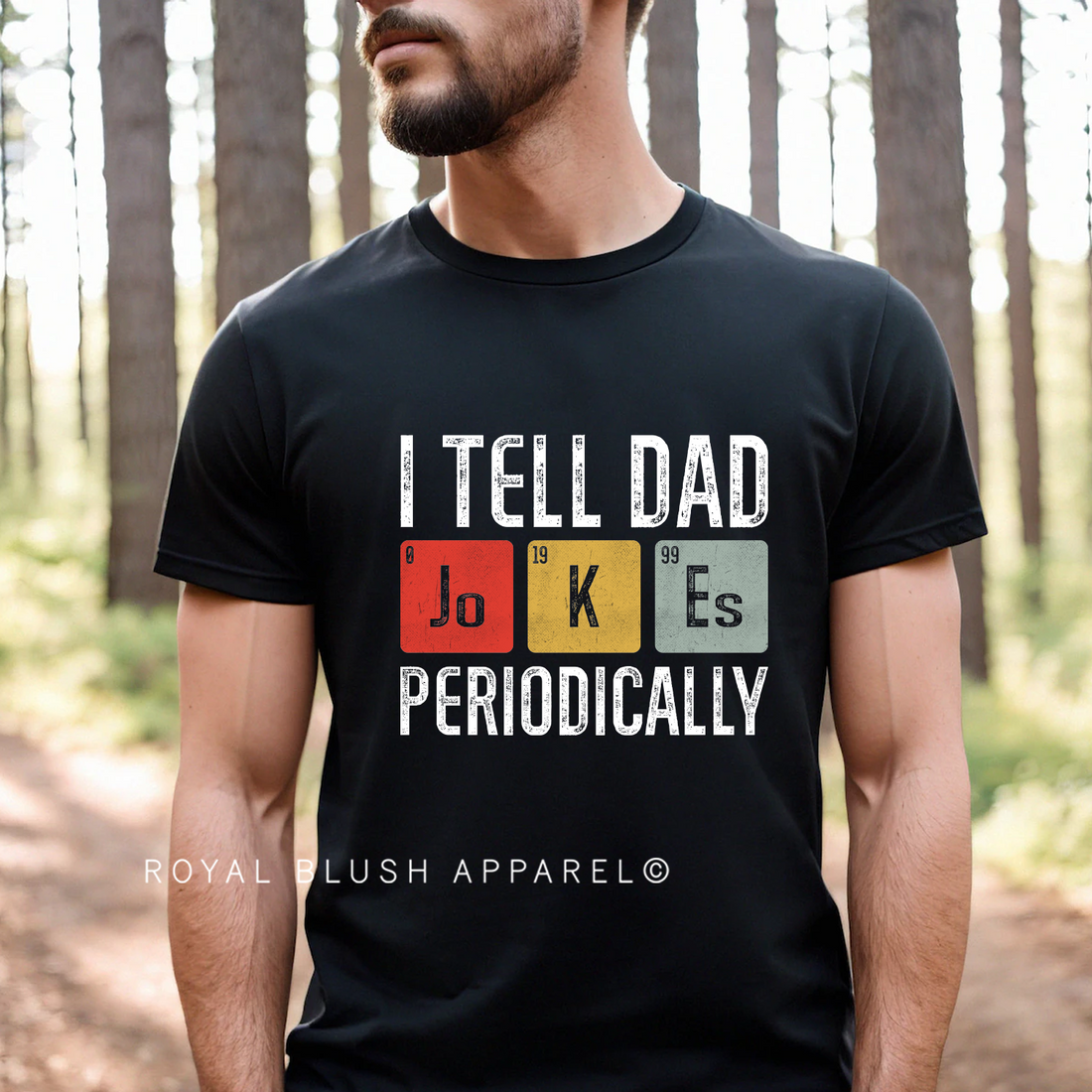I Tell Dad Jokes Periodically Full Color Transfer