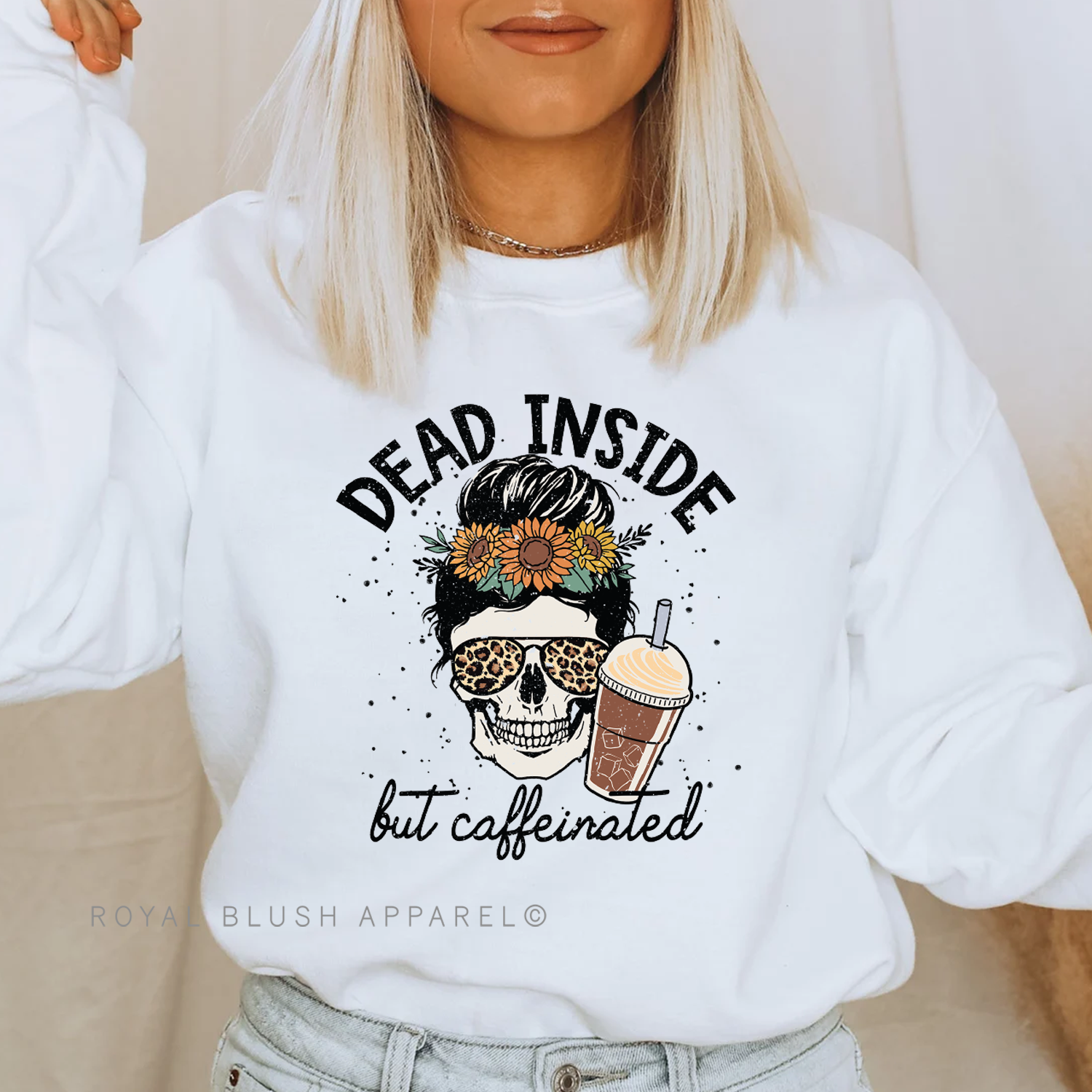 Dead Inside But Caffeinated Full Color Transfer