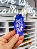 Never Let Anyone Dull Your Sparkle UV Sticker