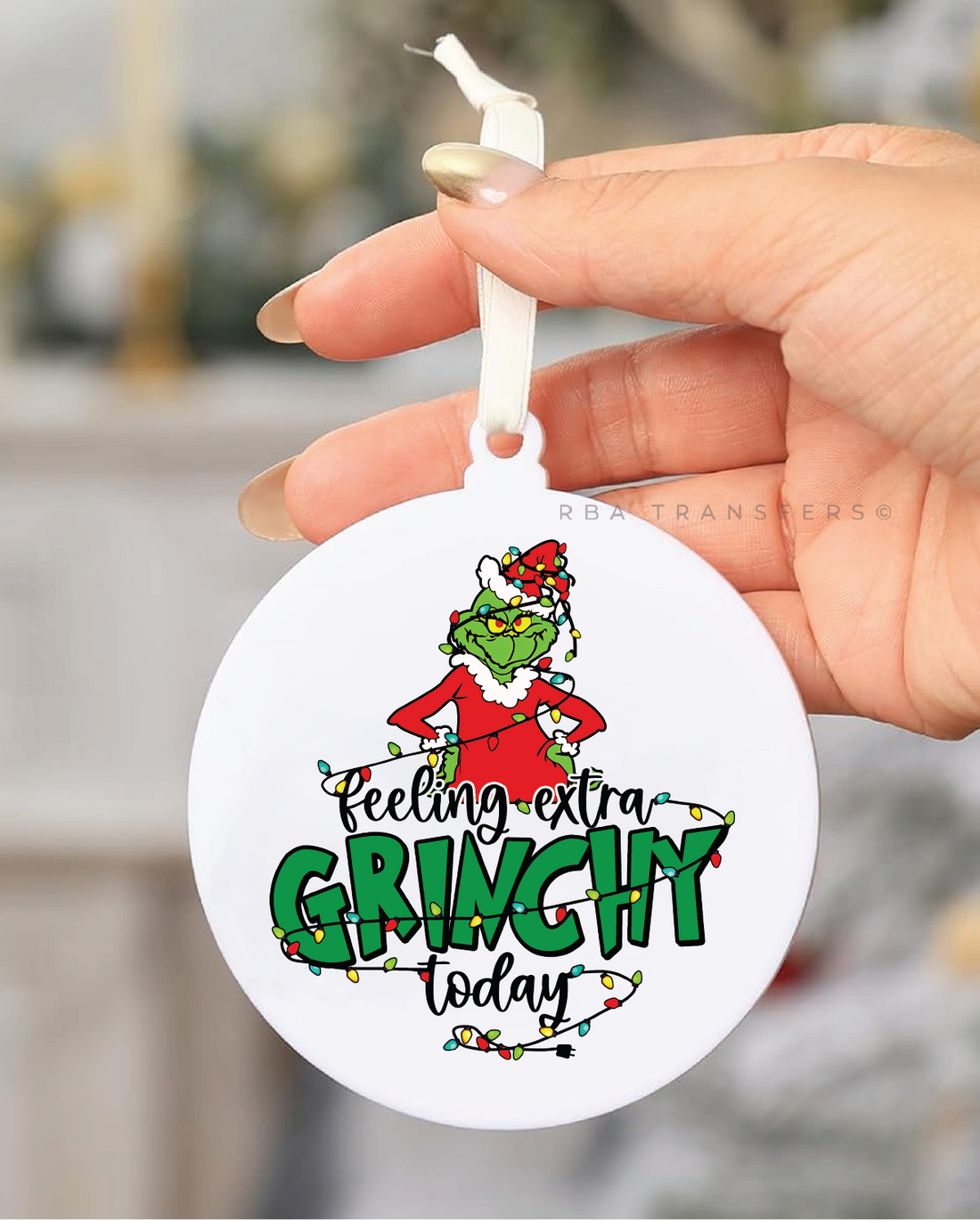 Feeling Extra Grinchy Today 3&quot; Acrylic Ornament UV DTF Sticker