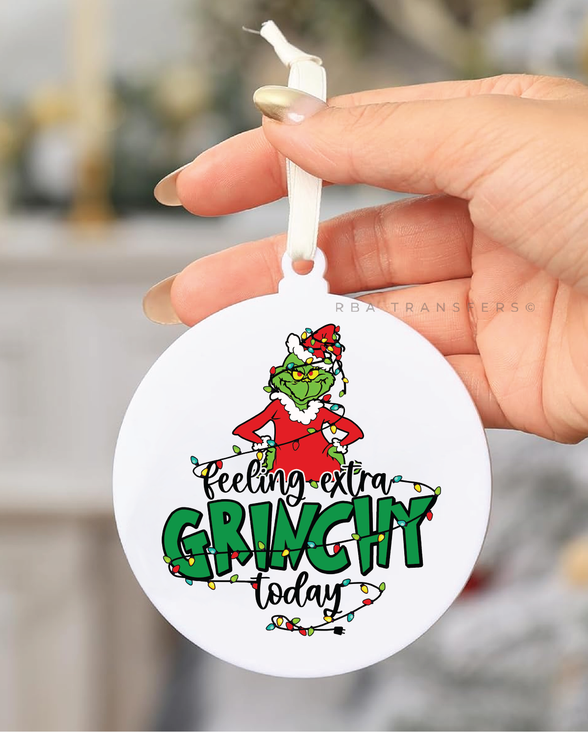 Feeling Extra Grinchy Today 3&quot; Acrylic Ornament UV DTF Sticker