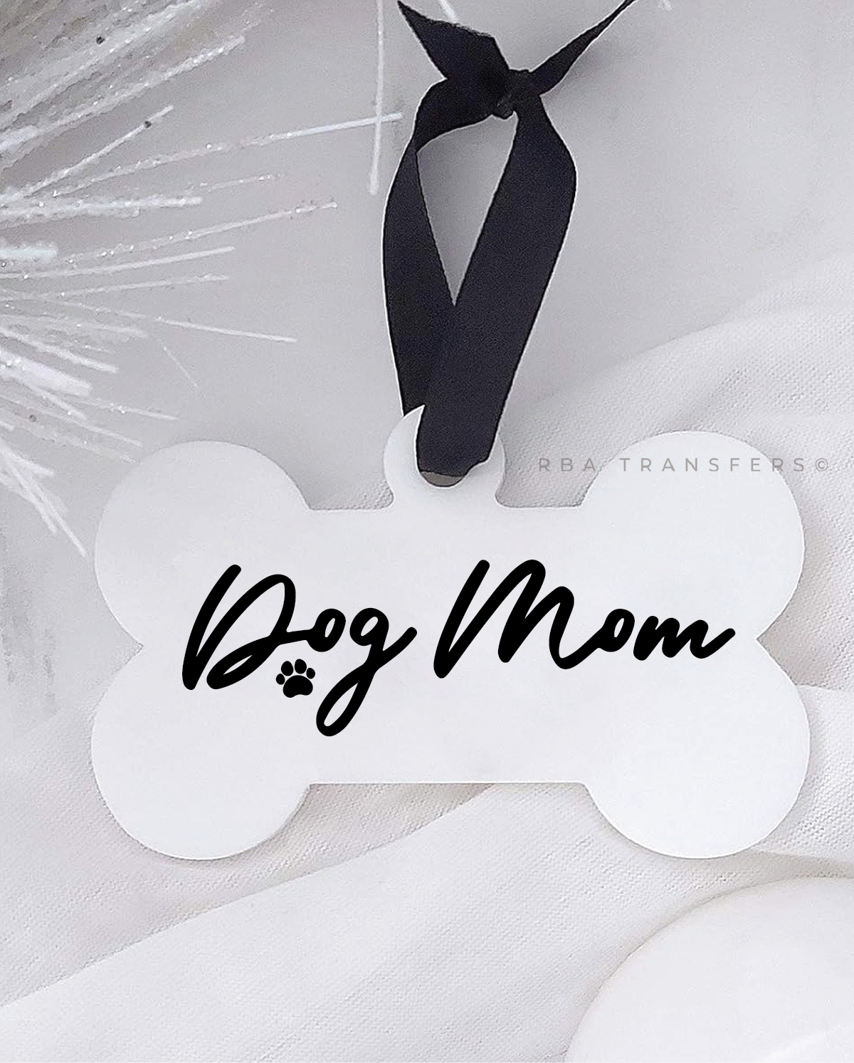 Dog Mom Bone Acrylic Ornament UV DTF Sticker