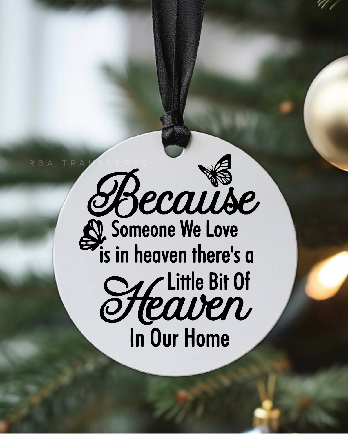 Because Someone We Love Is In Heaven 3&quot; Acrylic Ornament UV DTF Sticker