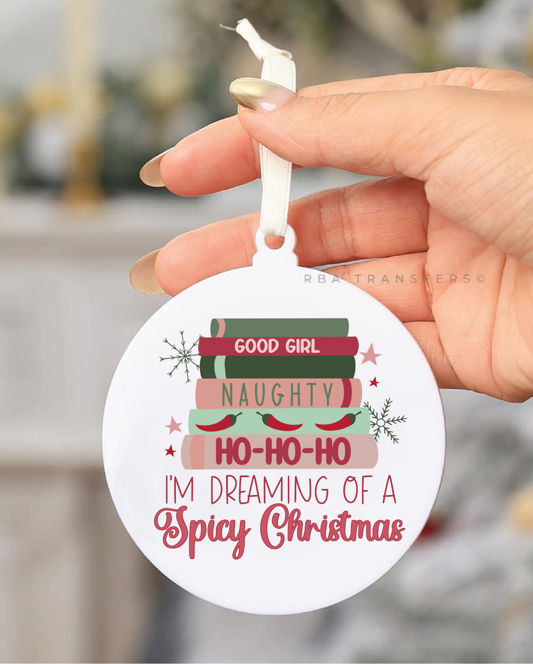 Dreaming of a Spicy Christmas 3&quot; Acrylic Ornament UV DTF Sticker