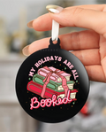 My Holidays Are All Booked 3" Acrylic Ornament UV DTF Sticker