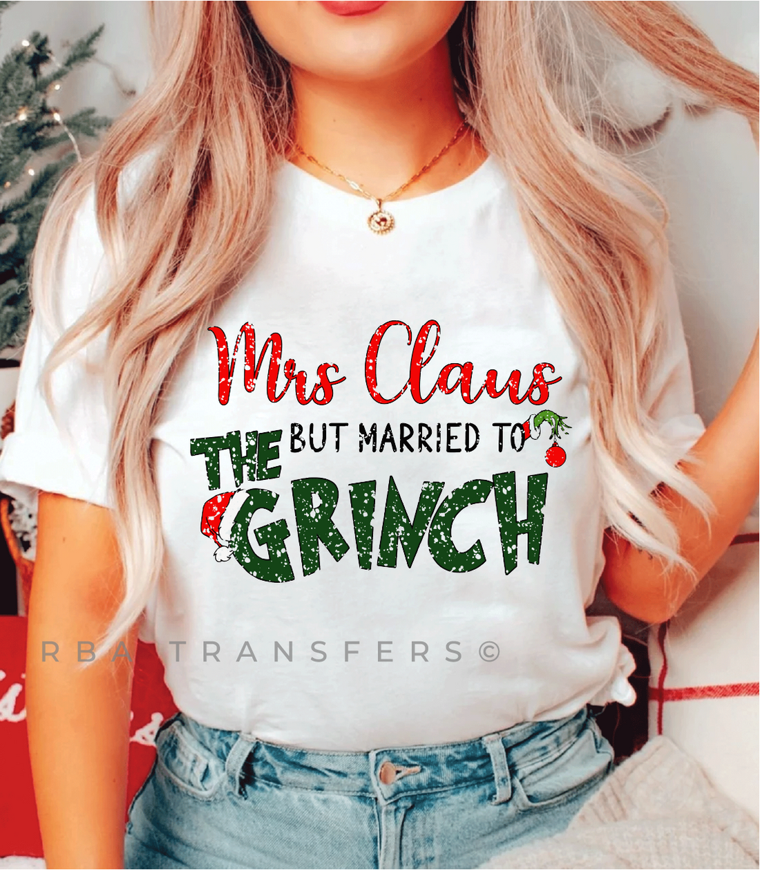 Mrs Claus But Married To The Grinch Full Colour Transfer