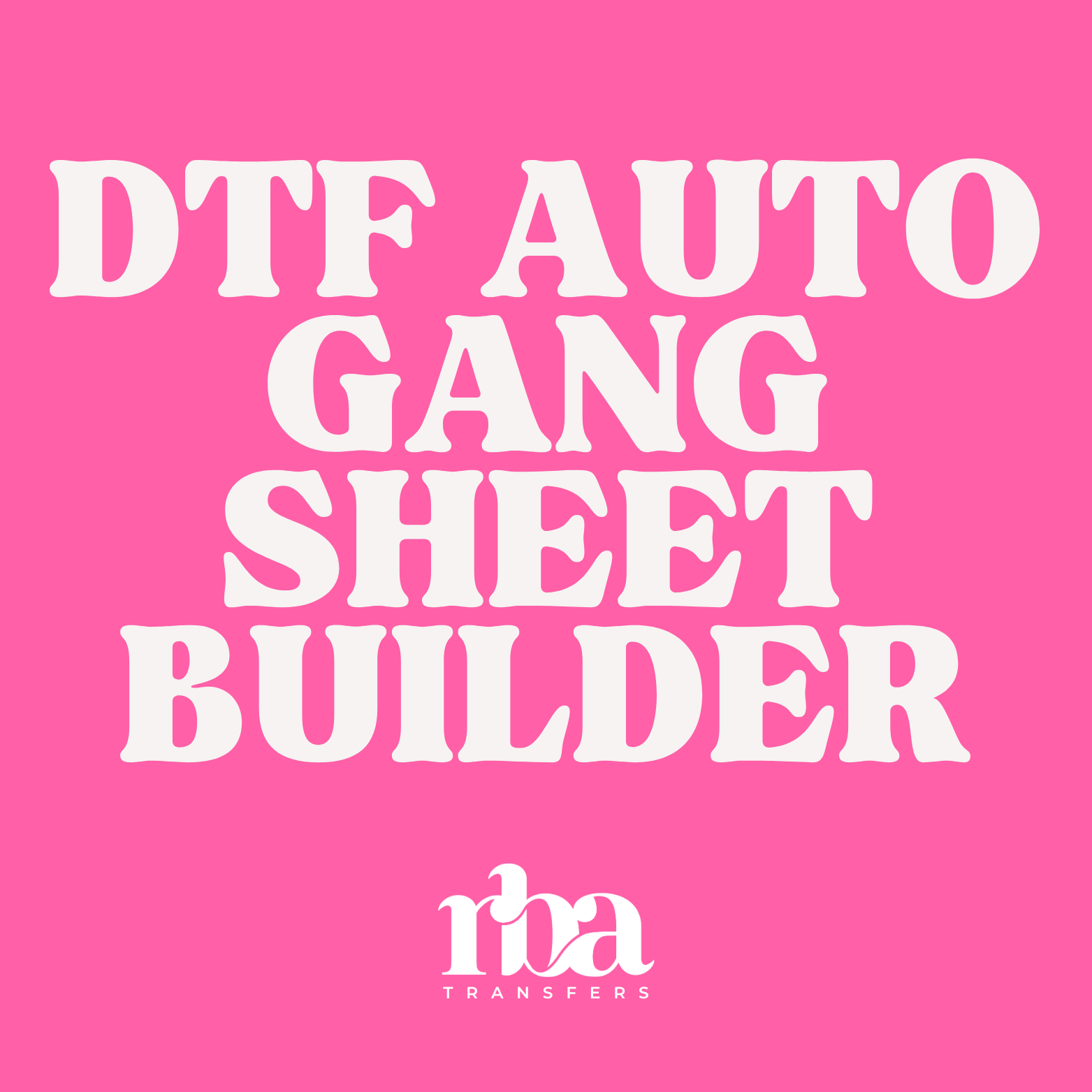 Auto Gang Sheet Builder - CUSTOM DTF ROLLS
