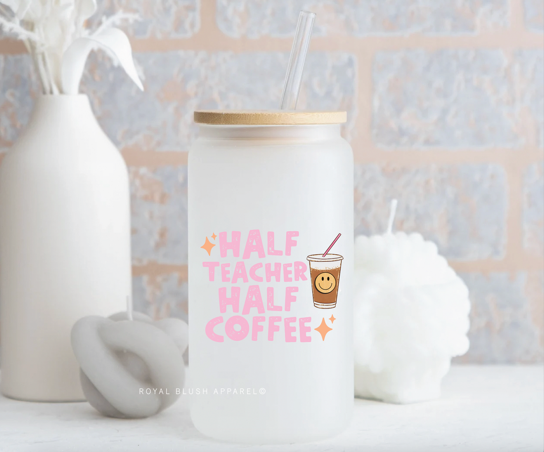 Half Teacher Half Coffee UV DTF Sticker