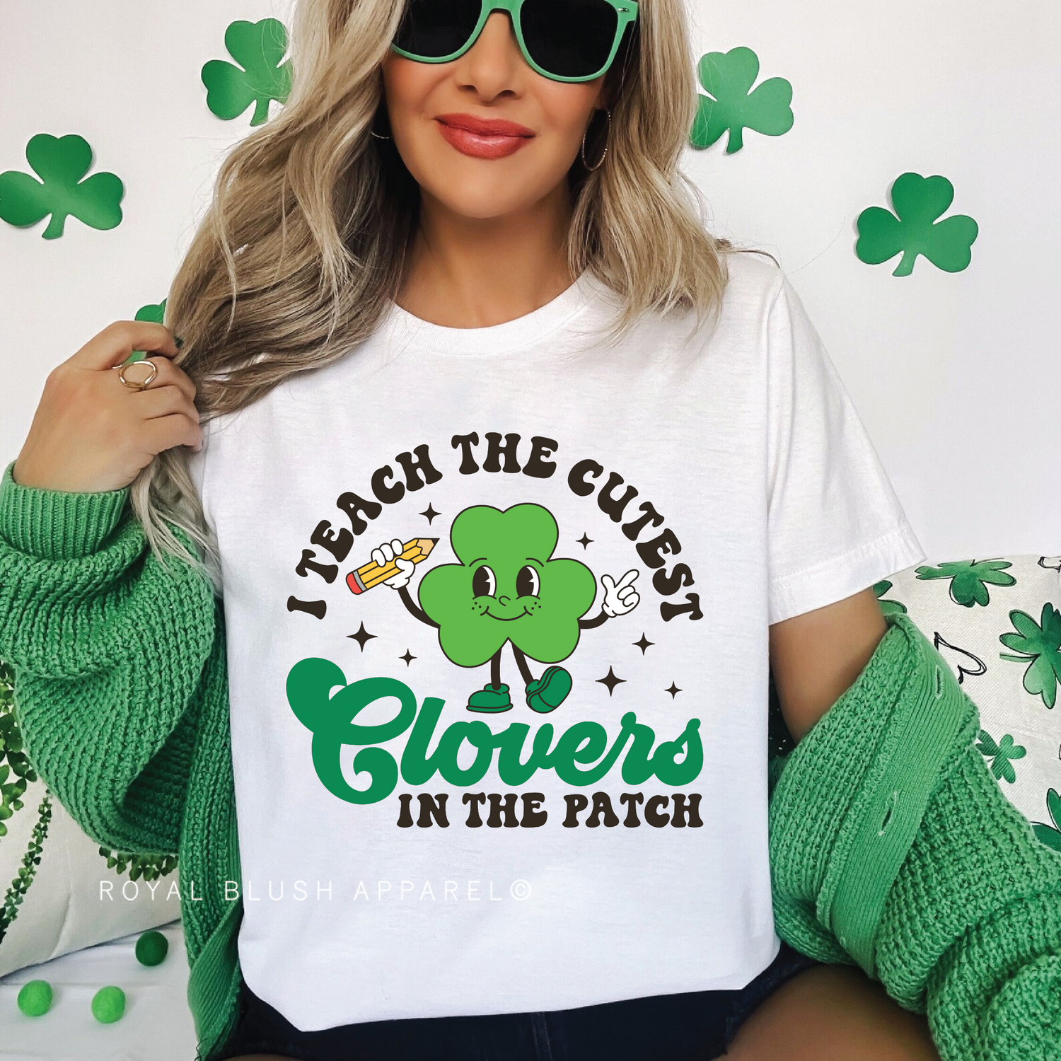 I Teach The Cutest Clovers In The Patch Full Color Transfer