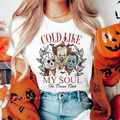 Cold Like My Soul DTF Transfer