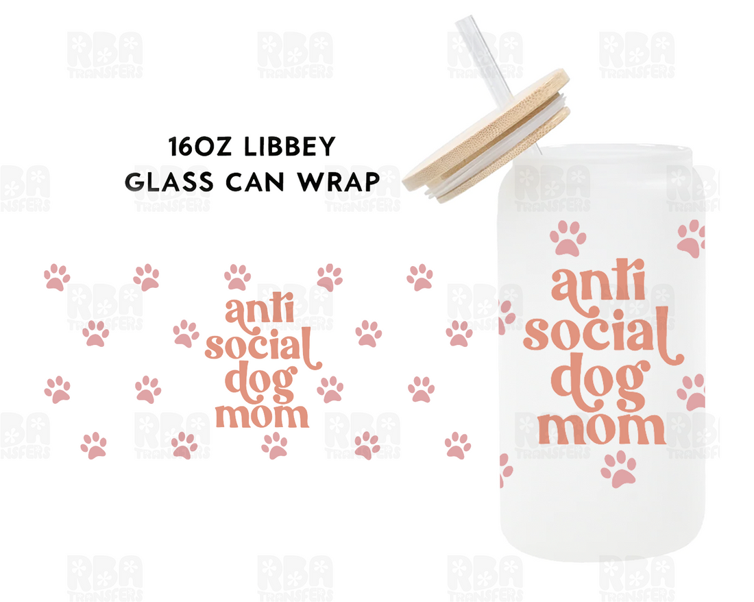 Anti Social Dog Mom Wrap UV DTF Sticker