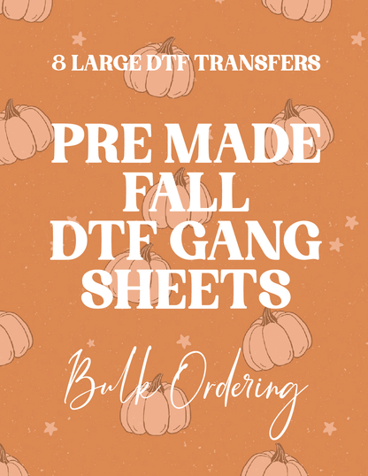 Pre Made Fall Gang Sheets - 8 Large DTF Transfers