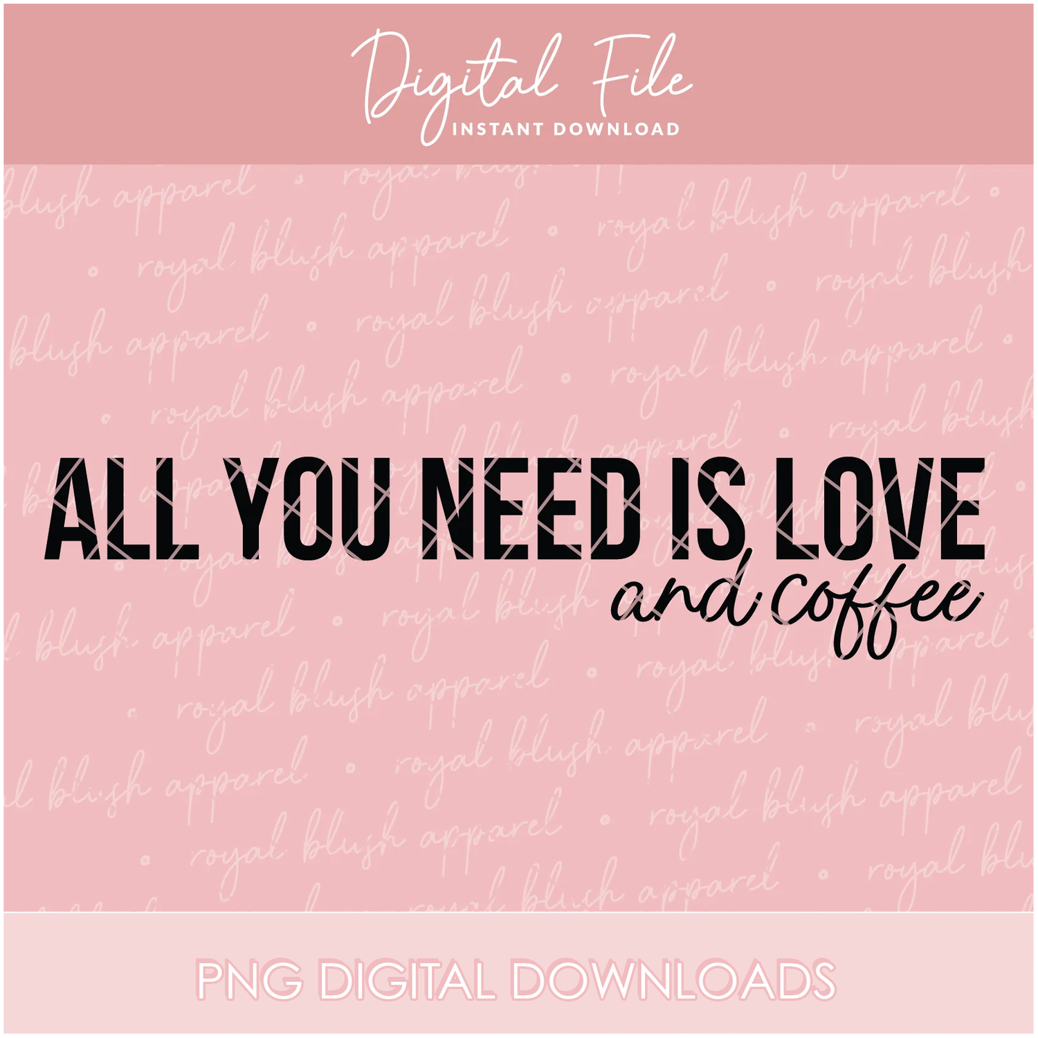 All You Need Is Love And Coffee Png