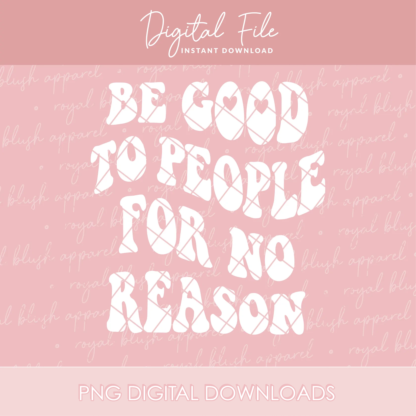 Be Good To People For No Reason Png