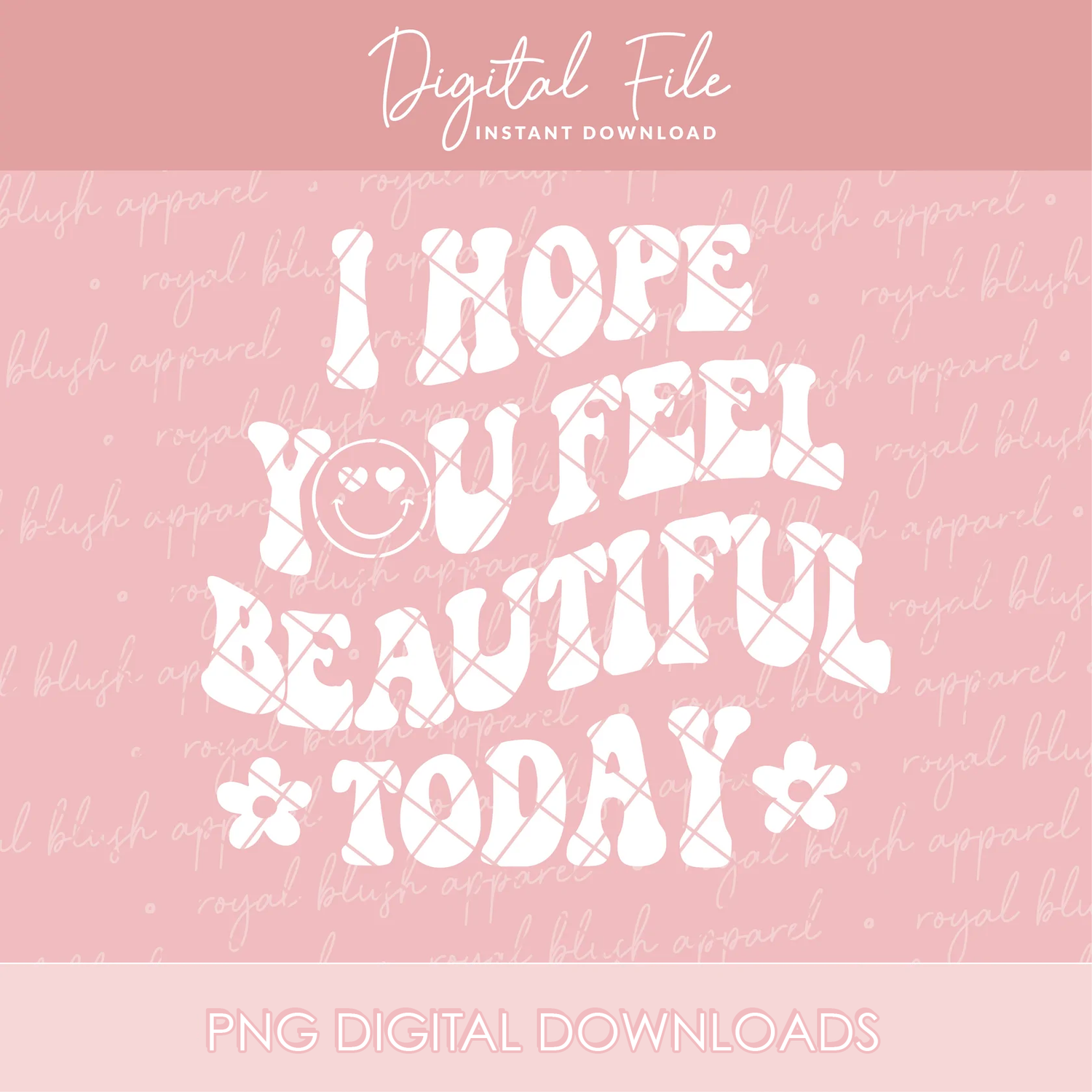 I Hope You Feel Beautiful Today Png
