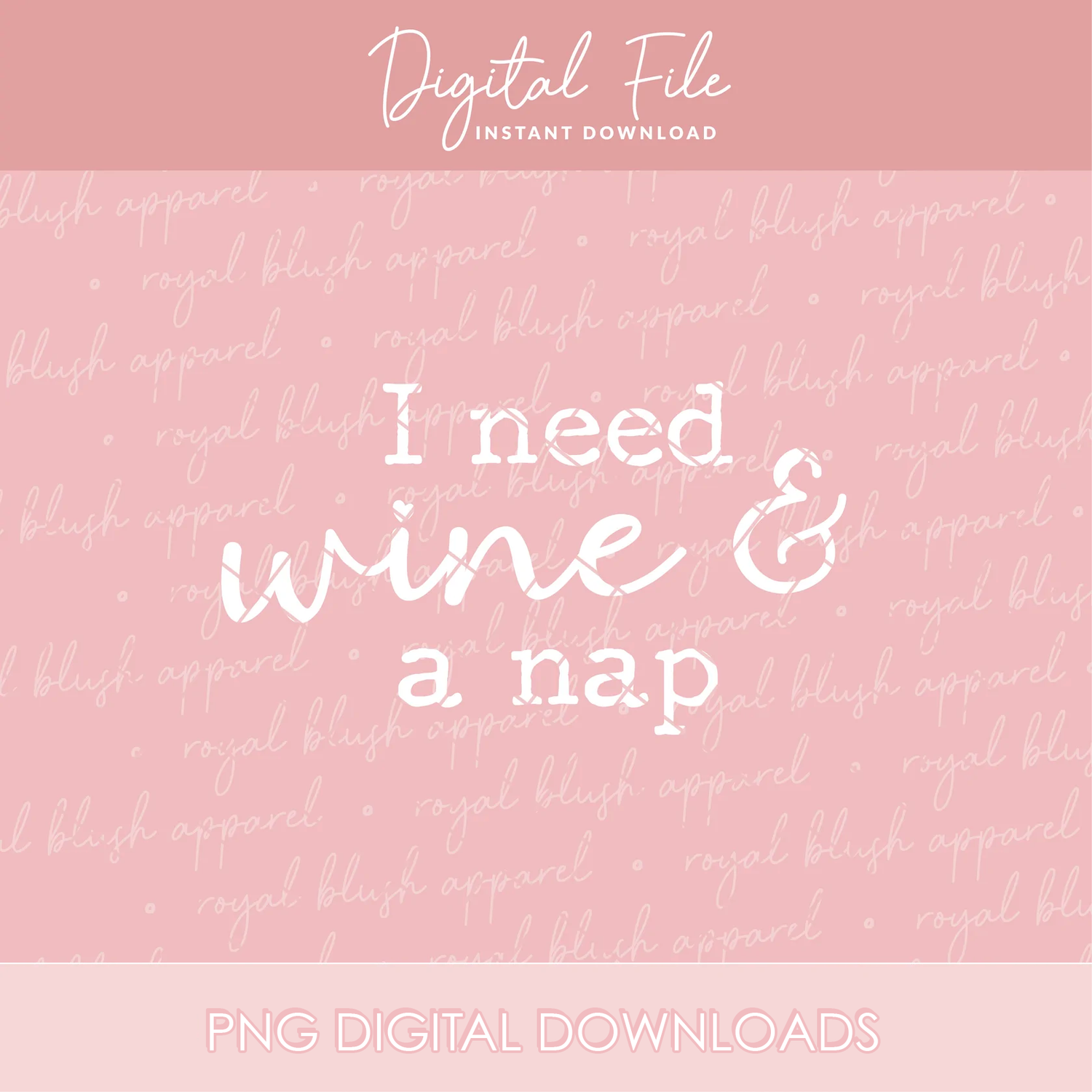 I Need Wine &amp; A Nap Png