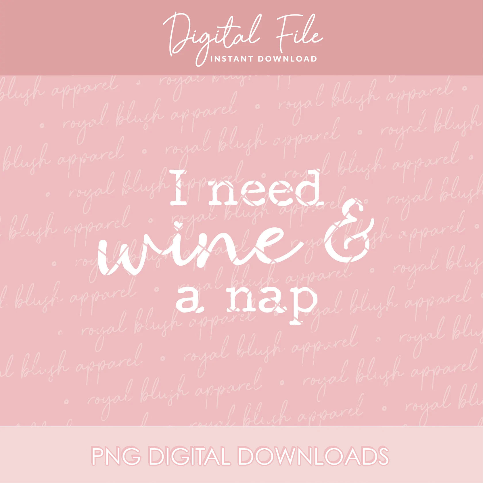 I Need Wine &amp; A Nap Png