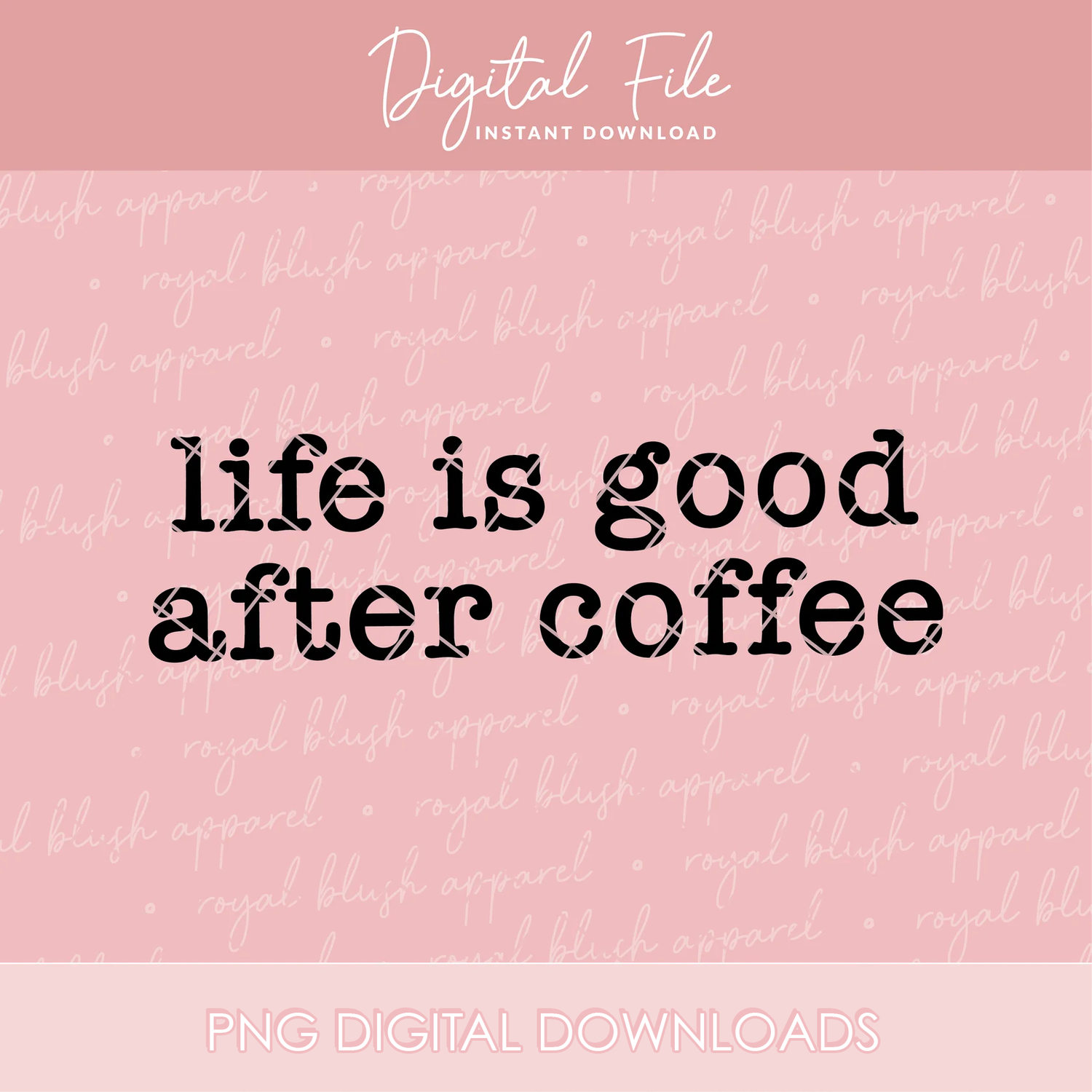 Life Is Good After Coffee Png