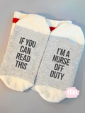 If You Can Read & I'm A Nurse Off Duty Screen Print Transfer