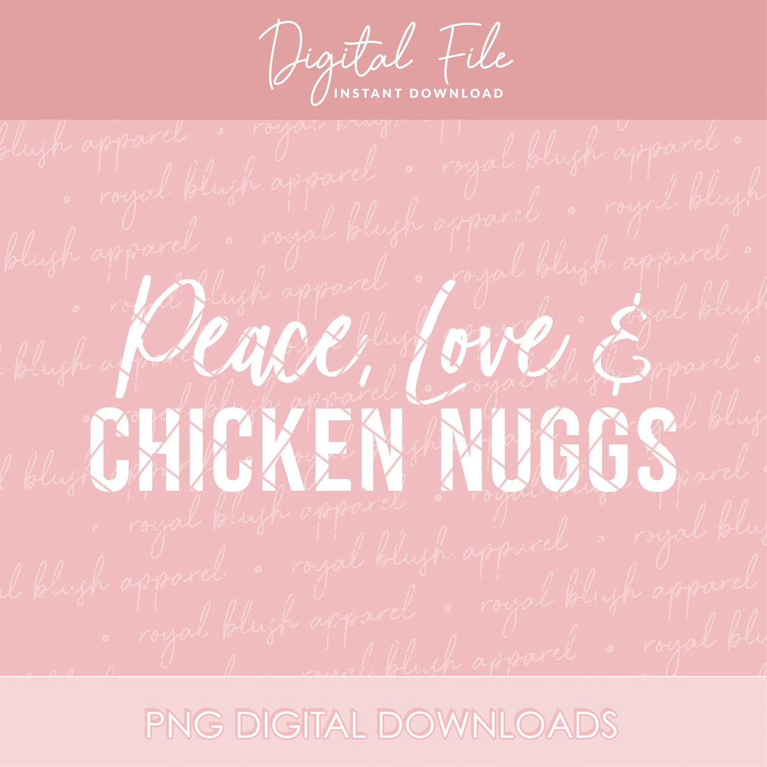 Peace Love &amp; Chicken Nuggs Png