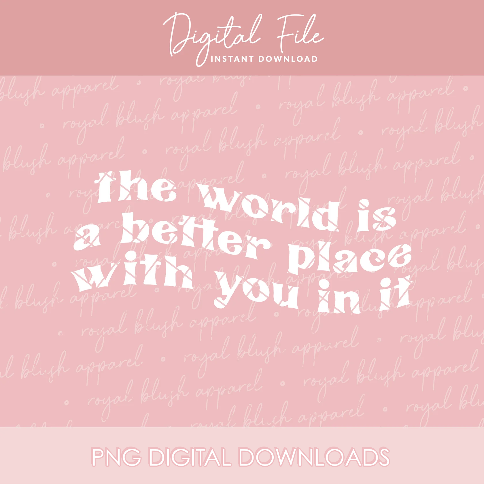 The World Is A Better Place With You In It Png