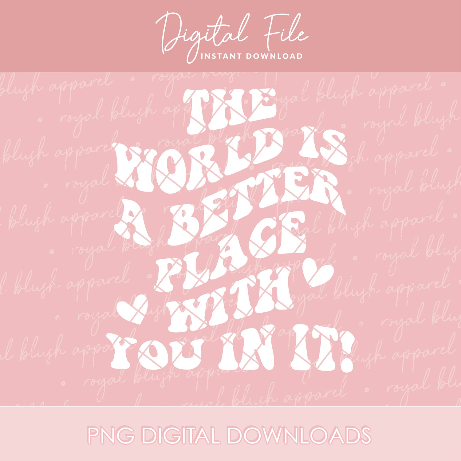The World Is A Better Place With You In It Retro Png