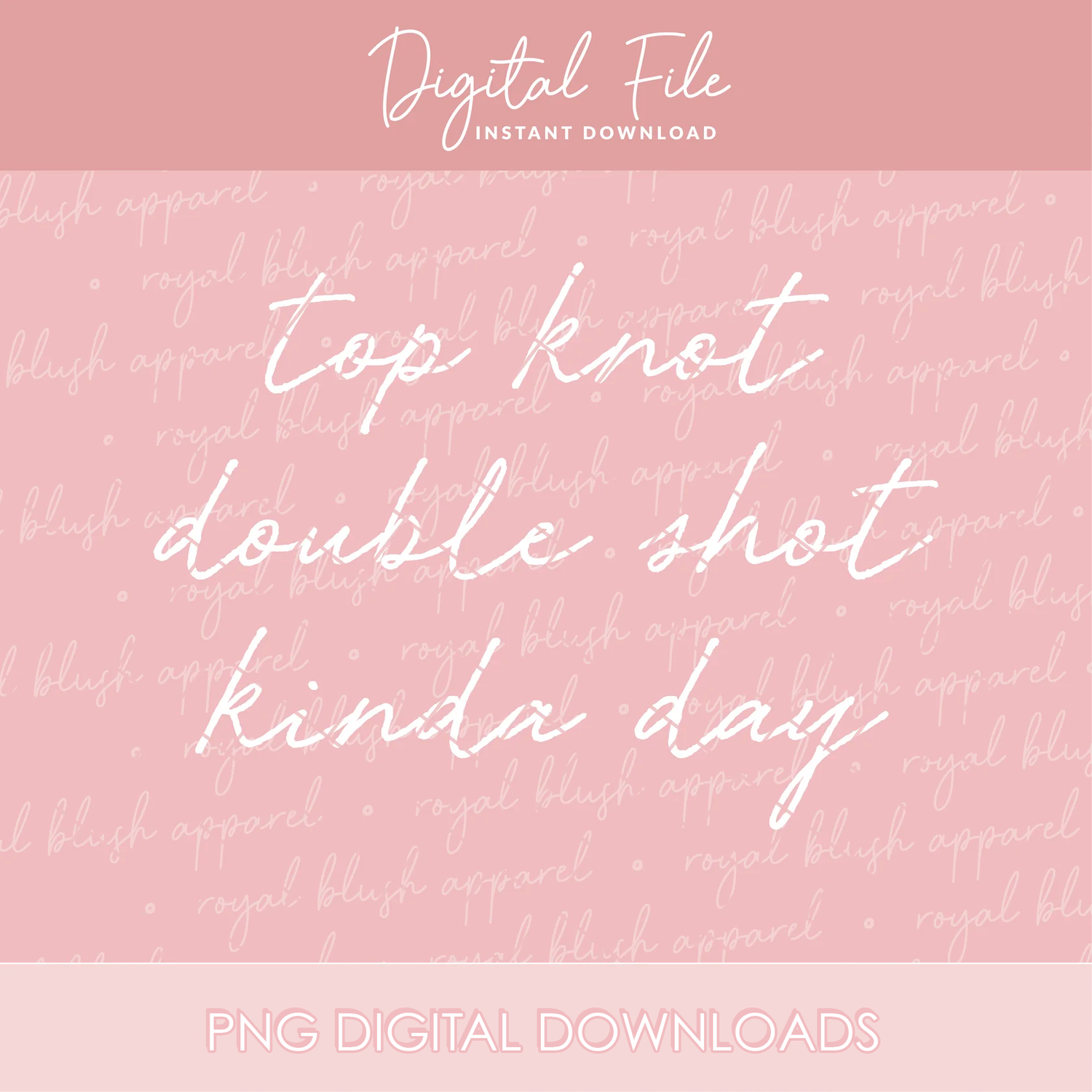 Top Knot Double Shot Kinda Day Png