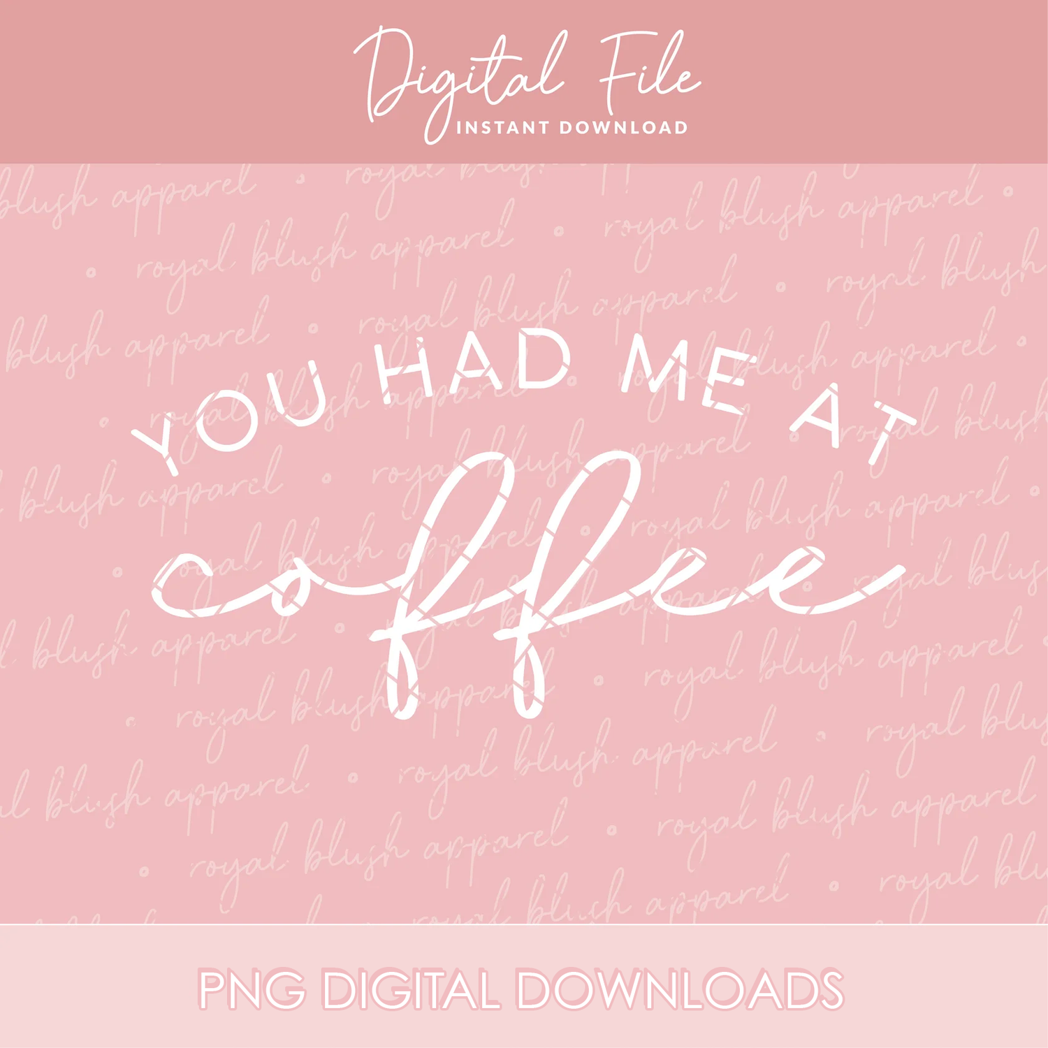You Had Me At Coffee Png