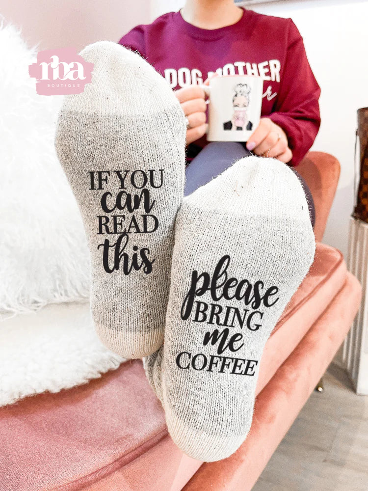 If You Can Read This & Please Bring Me Coffee Screen Print Transfer