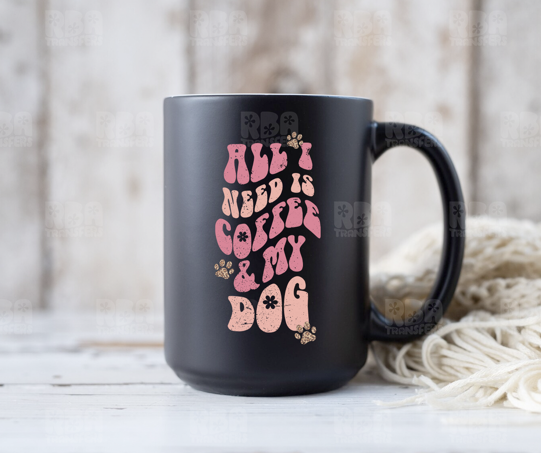 Tout ce dont j’ai besoin, c’est de café et de mon chien UV DTF Autocollant