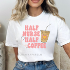 Half Nurse Half Coffee DTF Transfer ready-to-press DTF transfer shown on apparel