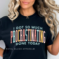 I Feel Like I'm Already Tired Tomorrow DTF Transfer ready-to-press DTF transfer shown on apparel