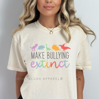 Make Bullying Extinct DTF Transfer ready-to-press DTF transfer shown on apparel