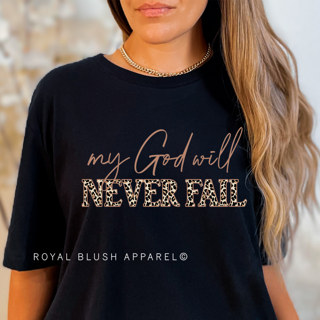 My God Will Never Fail Full Color Transfer