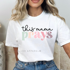 This Mama Prays DTF Transfer ready-to-press DTF transfer shown on apparel