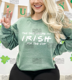 The One Where I'm Irish For The Day Screen Print Transfer